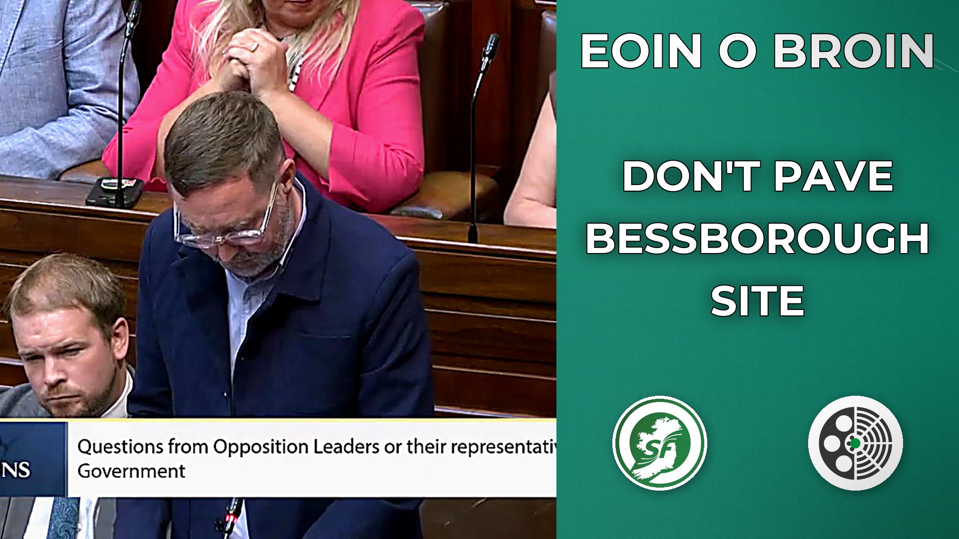 Eoin Ó Broin: Don’t Pave Over Bessborough - Government Must Act