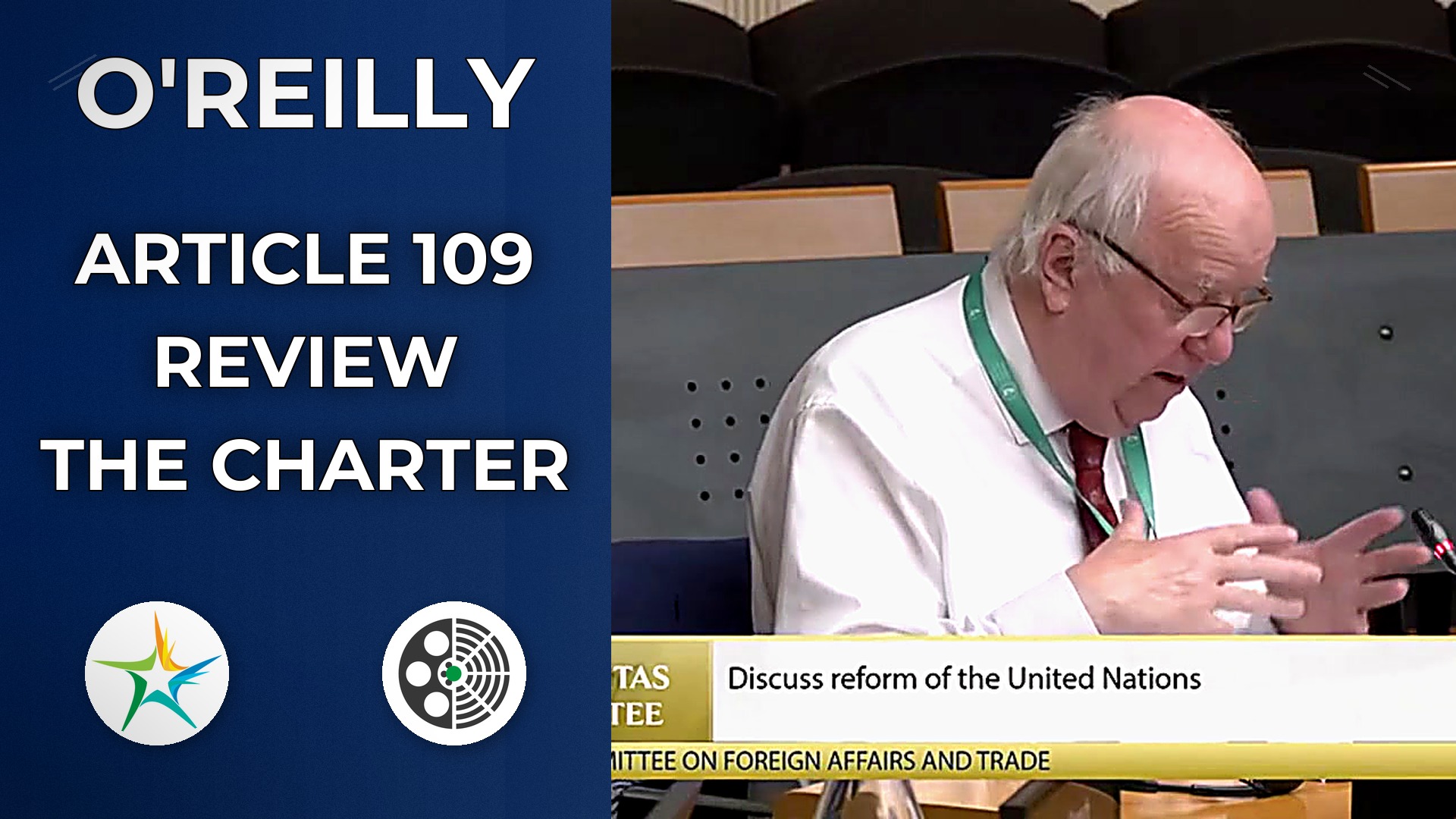 Joe O'Reilly: Article 109 - A Real Path to UN Reform