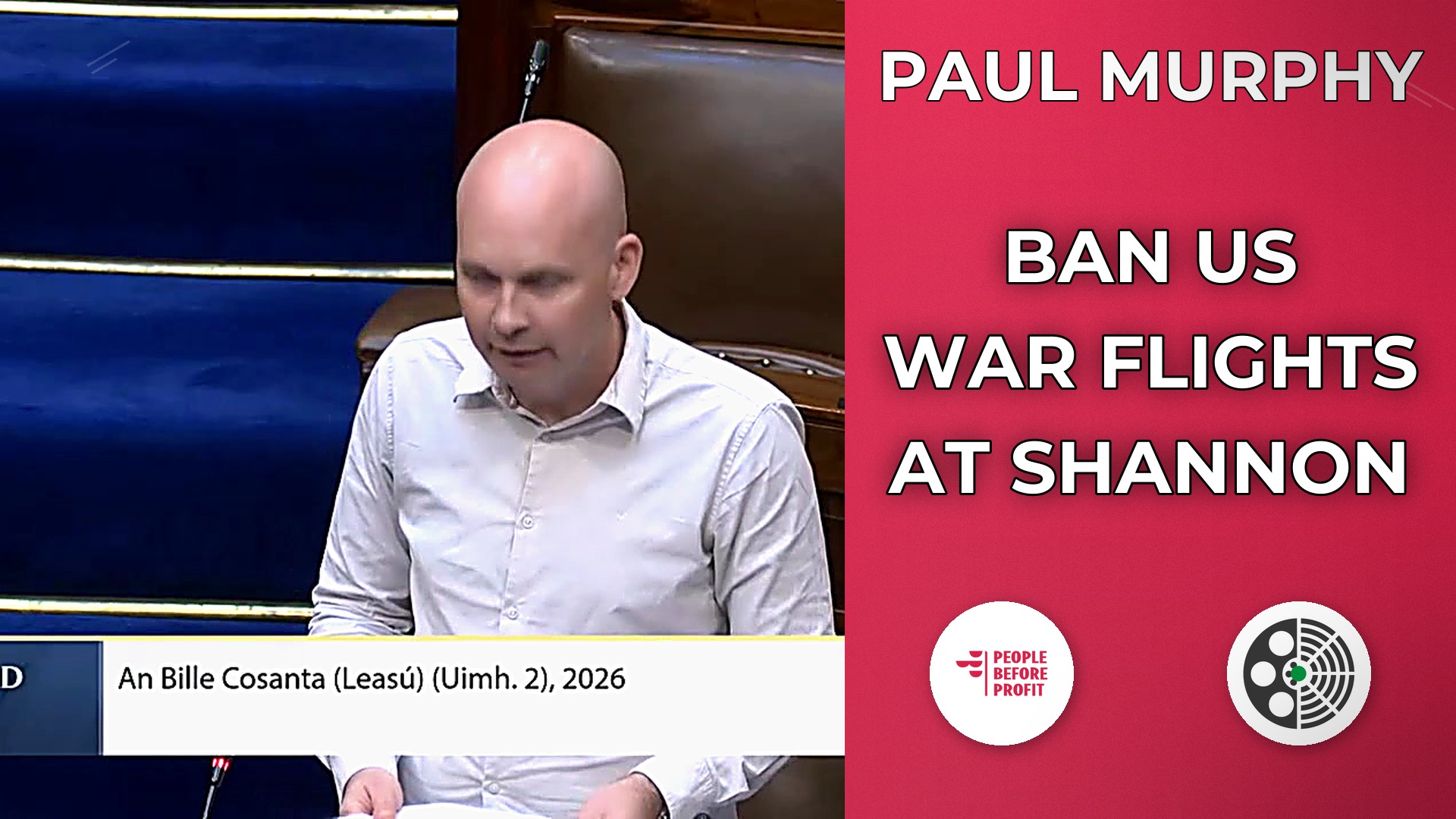 Paul Murphy: Moves Bill to Ban US Military Flights at Shannon
