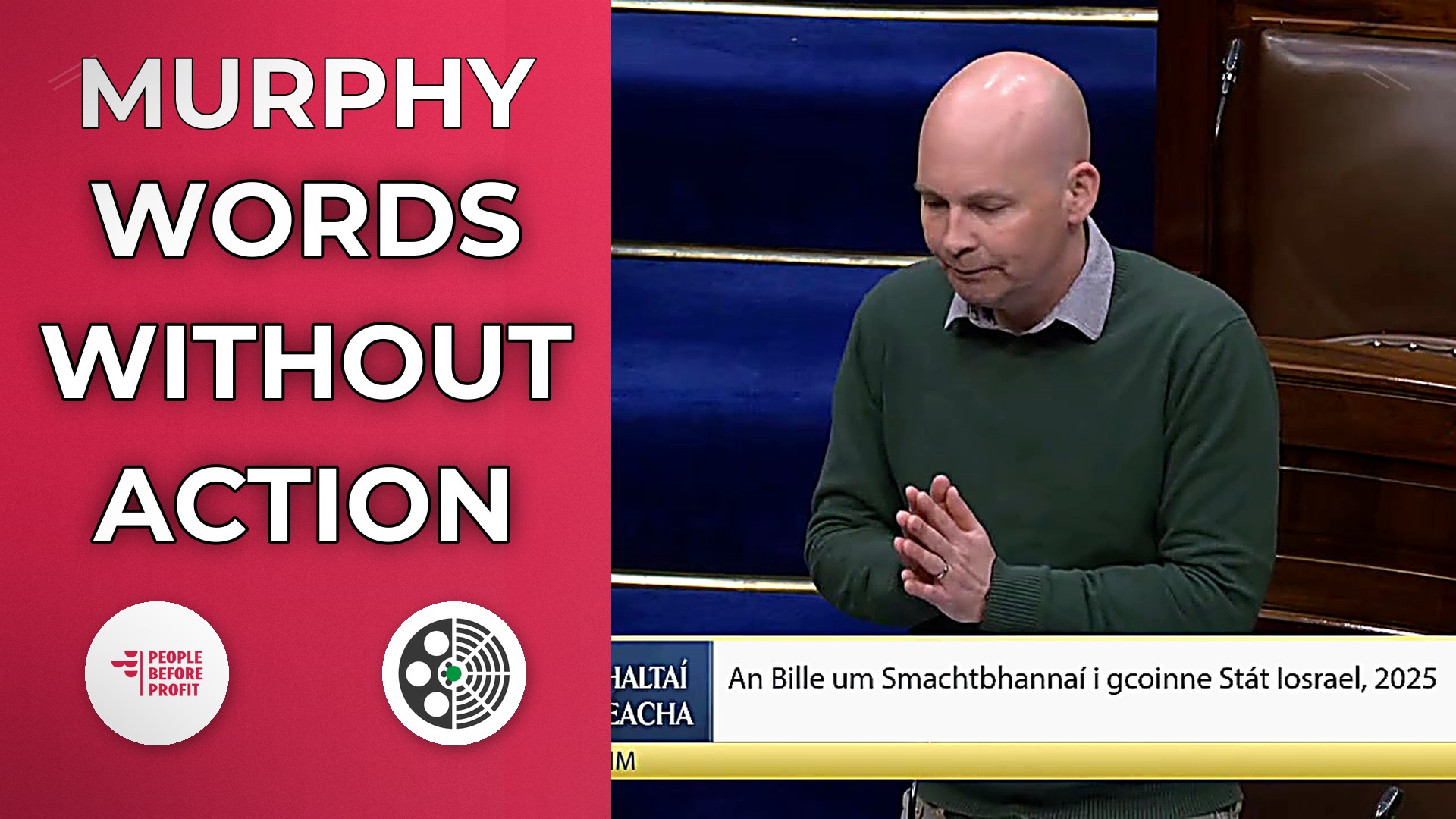 Paul Murphy: Government words, not action on Gaza