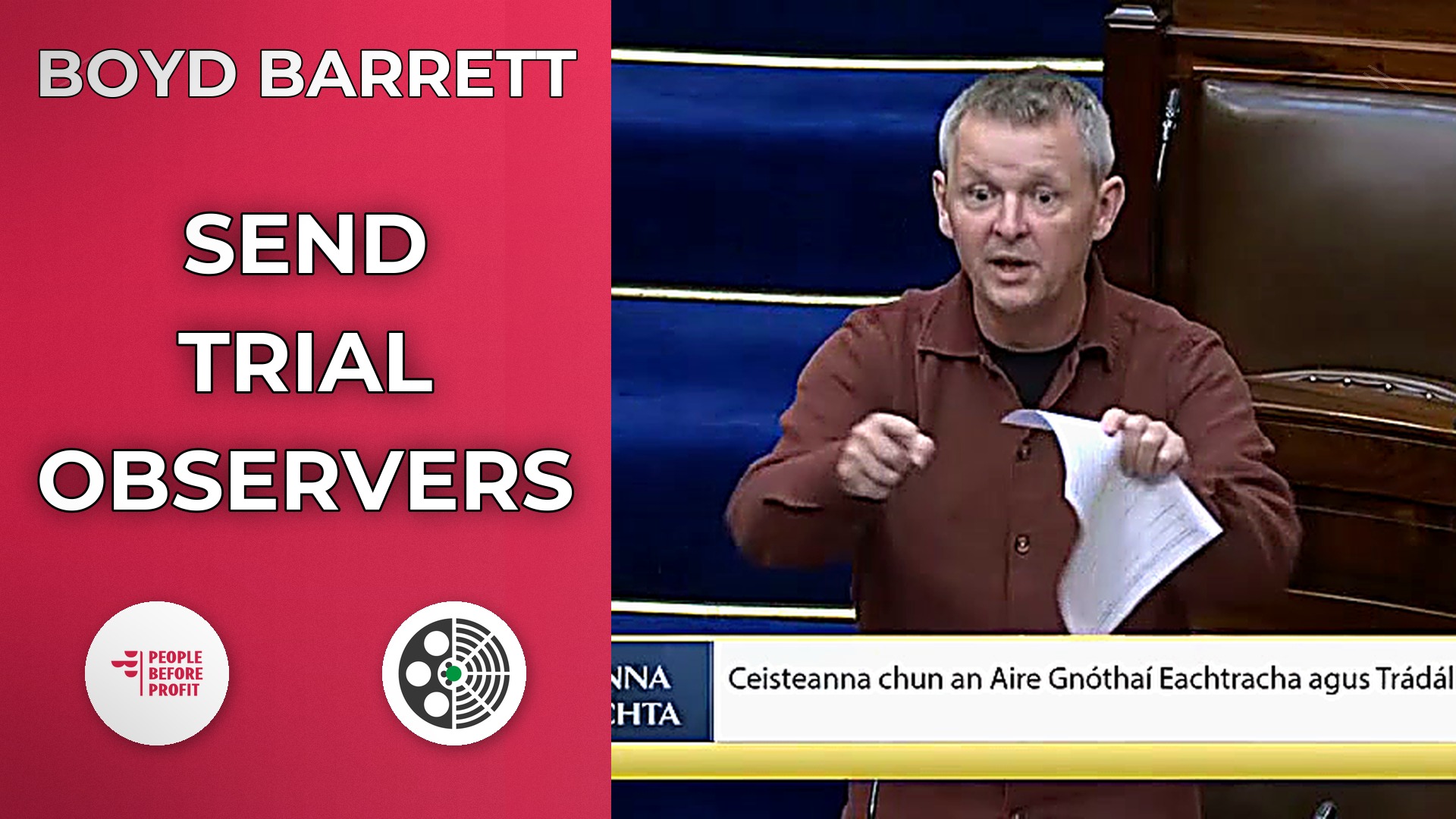 Richard Boyd Barrett presses Minister to send trial observers