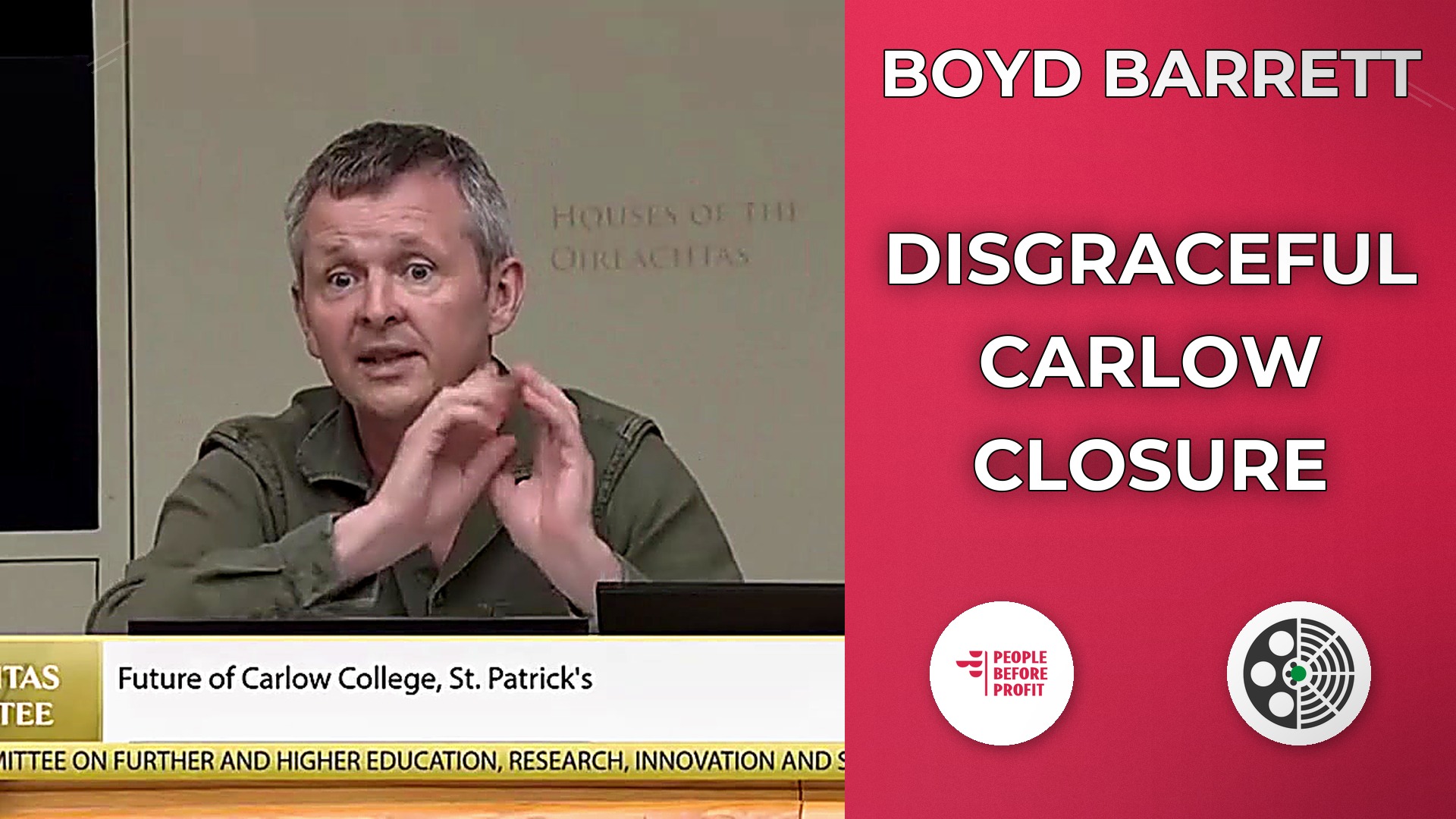 Richard Boyd Barrett: 'Disgraceful' Treatment of Carlow College