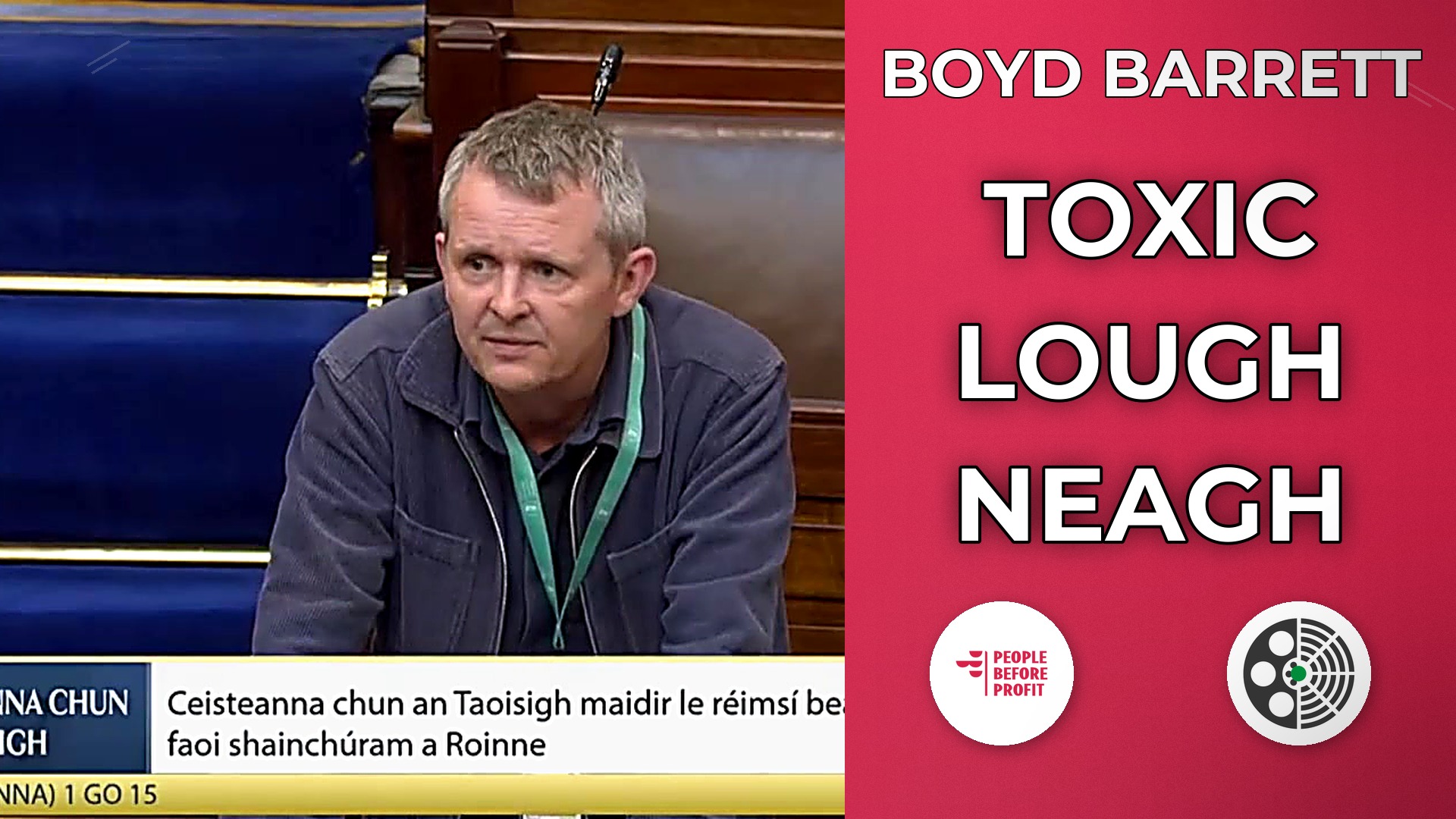 Richard Boyd Barrett: Lough Neagh's Toxic Crisis
